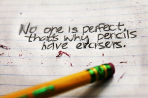 no-one-is-perfect-that-why-pencils-have-erasers